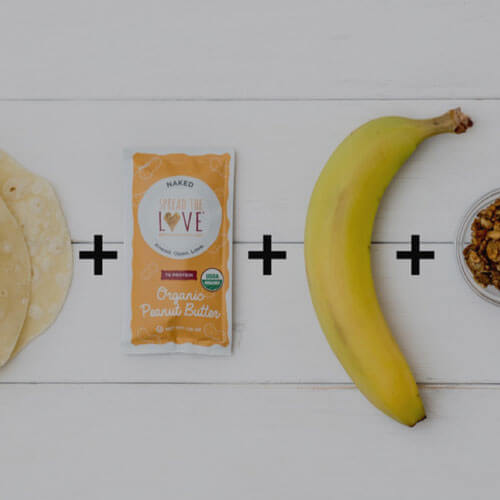 Tortilla, Spread The Love Peanut Butter Packet, Banana, and Granola 