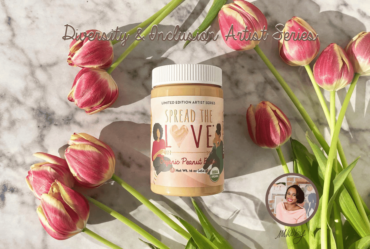 Peanut butter jar amidst tulips for Diversity & Inclusion Artist Series.