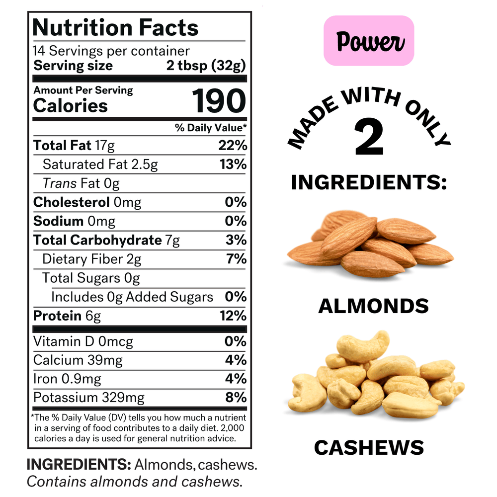 
                  
                    Load image into Gallery viewer, Nutrition facts label for a product made with almonds and cashews, highlighting &amp;#39;Power&amp;#39; brand.
                  
                
